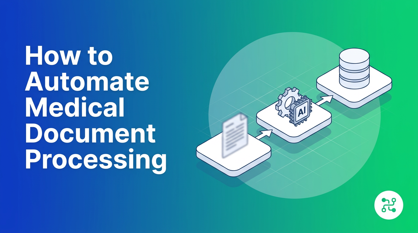 Automate Medical Document Processing